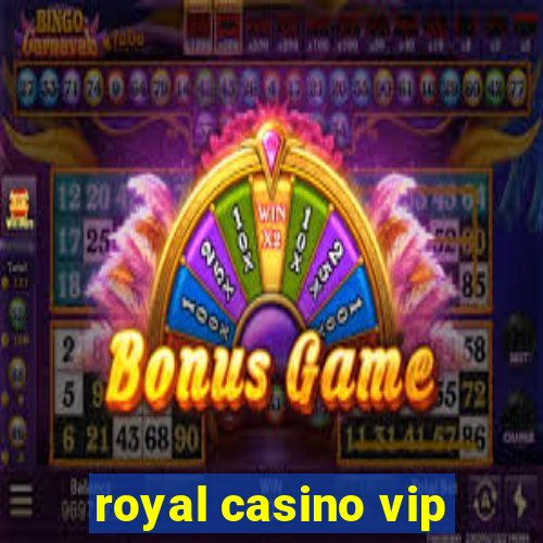 royal casino vip